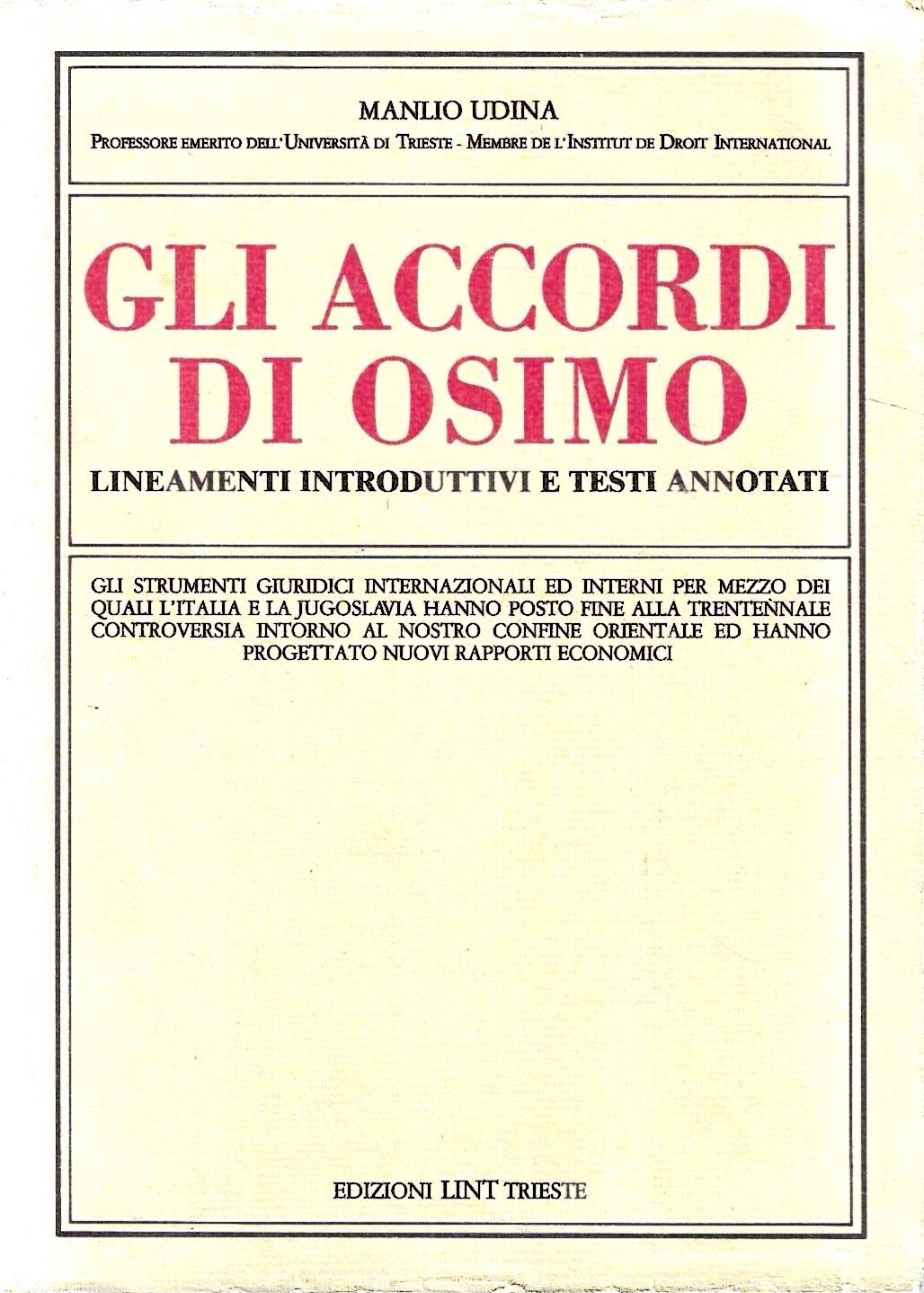 Gli accordi di Osimo. Lineamenti introduttivi e testi annotati