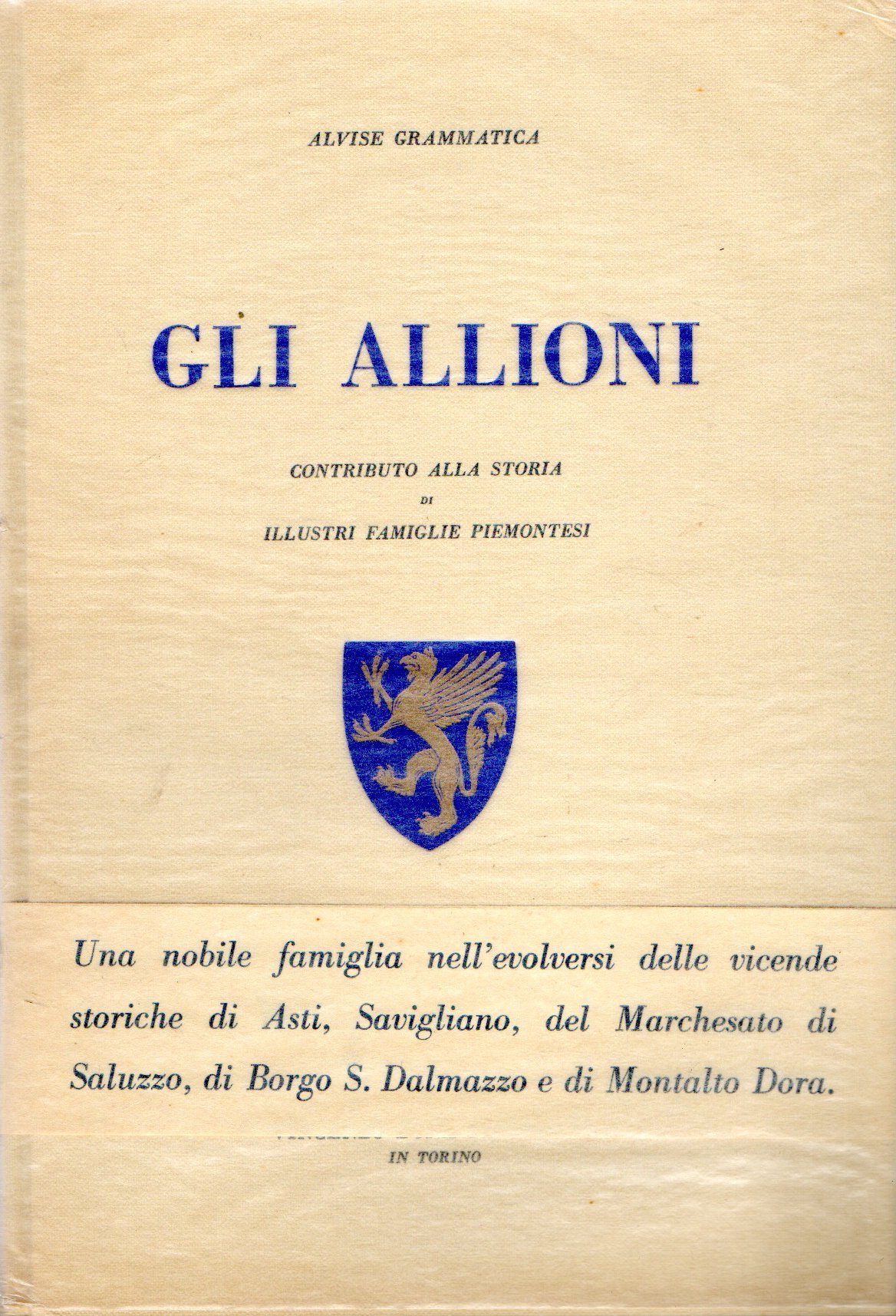 Gli Allioni : Contributo alla storia di illustri famiglie piemontesi