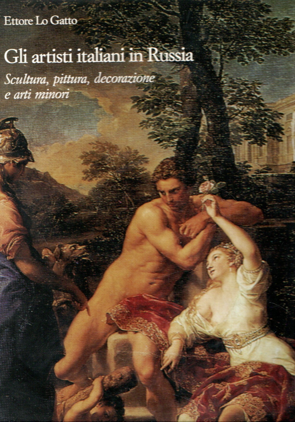 Gli artisti italiani in Russia: Scultura, pittura, decorazioni e arti …