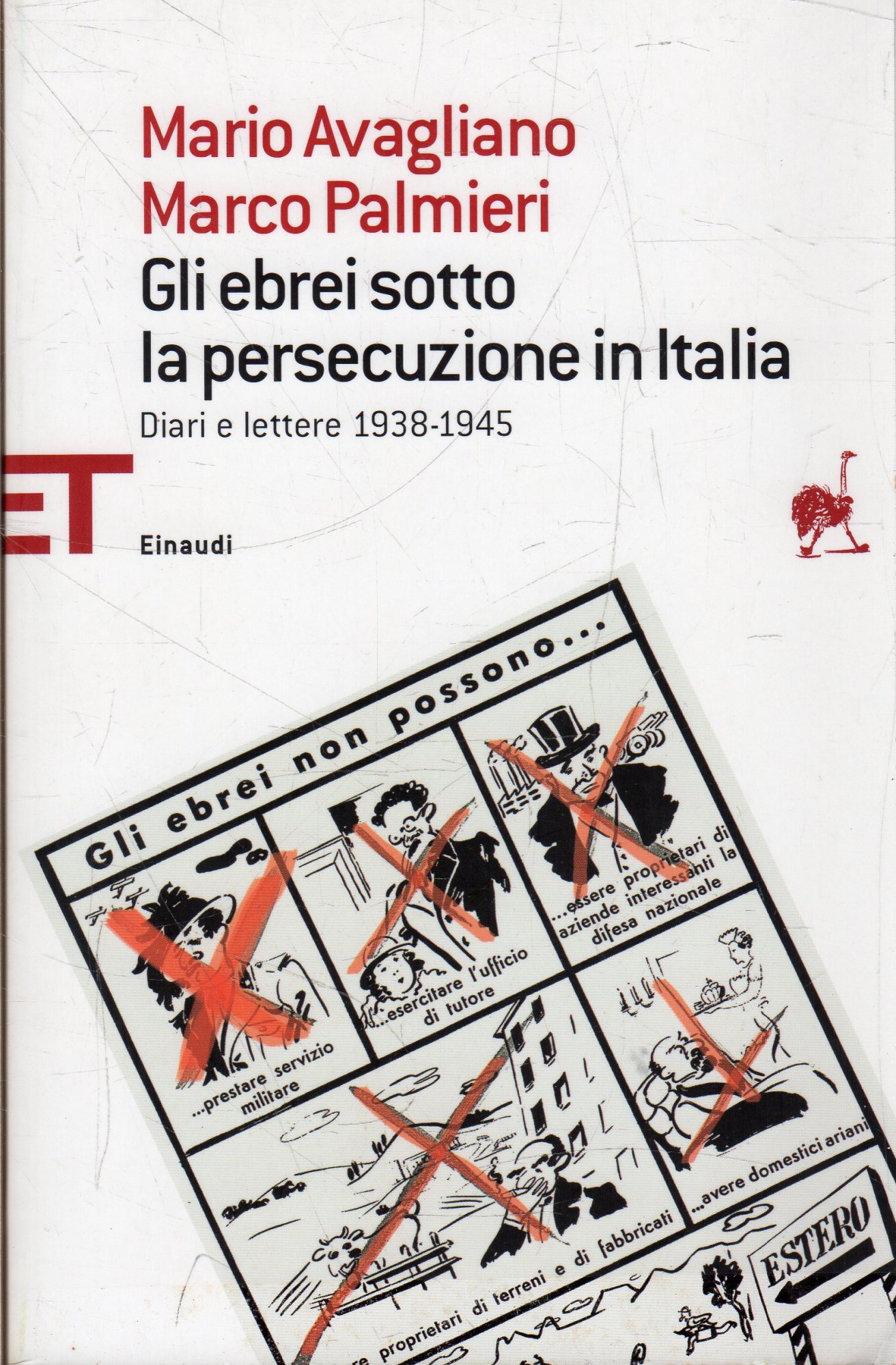 Gli ebrei sotto la persecuzione in Italia: Diari e lettere …
