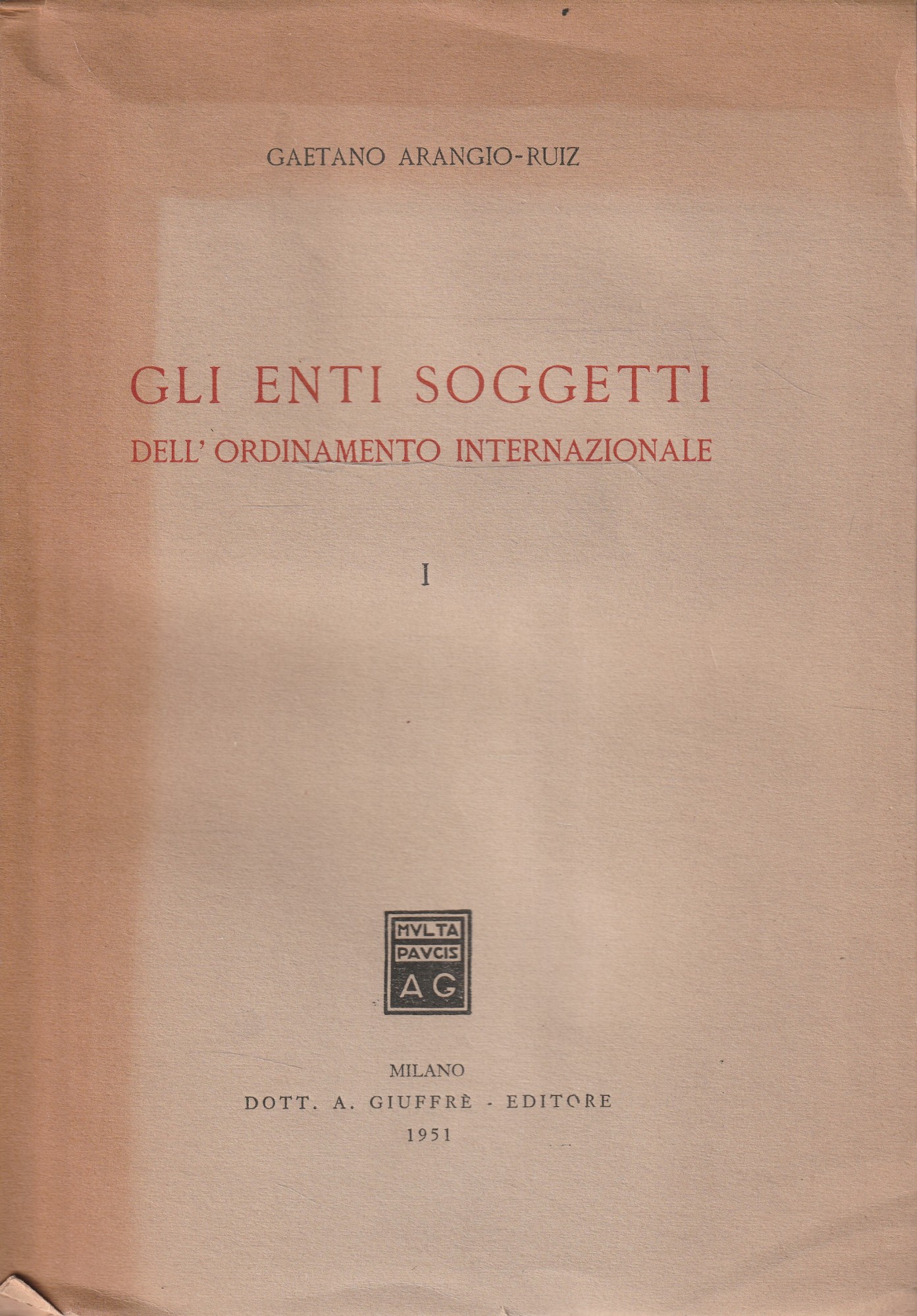 Gli enti soggetti dell'ordinamento internazionale Vol. 1