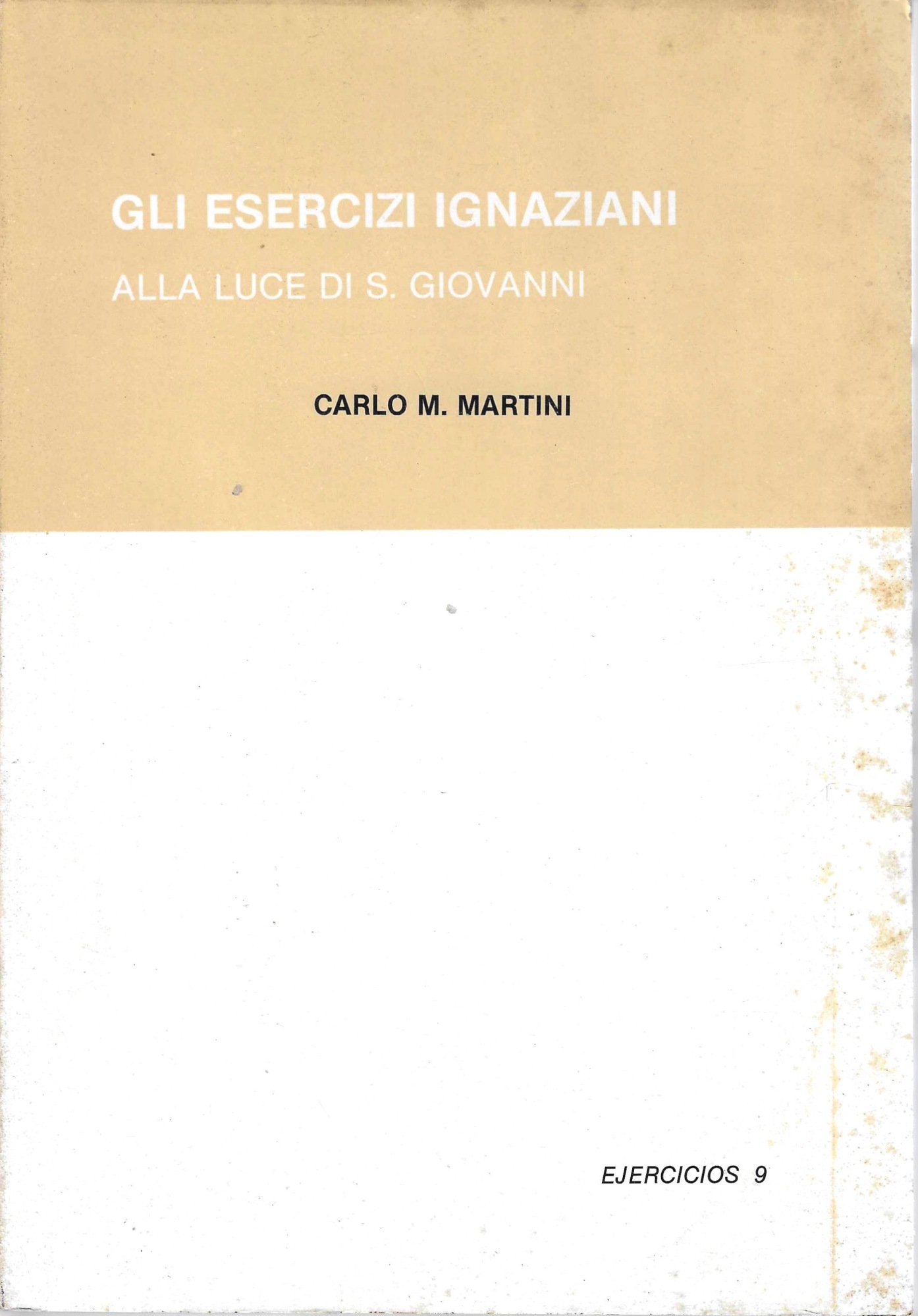 Gli esercizi ignaziani alla luce di S. Giovanni
