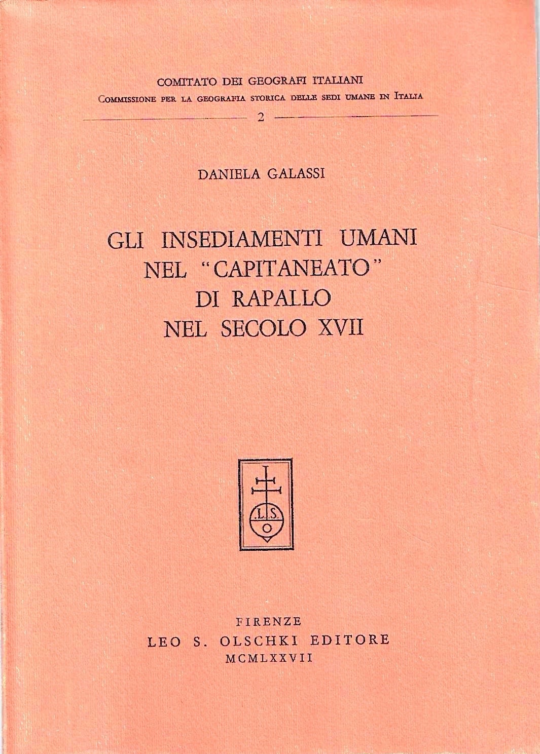 Gli insediamenti umani nel "Capitaneato" di Rapallo nel secolo XVII