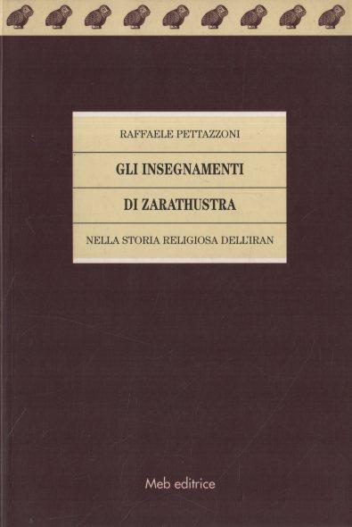 Gli insegnamenti di Zarathustra nella storia religiosa dell'Iran