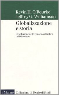 Globalizzazione e storia. L'evoluzione dell'economia atlantica nell'Ottocento