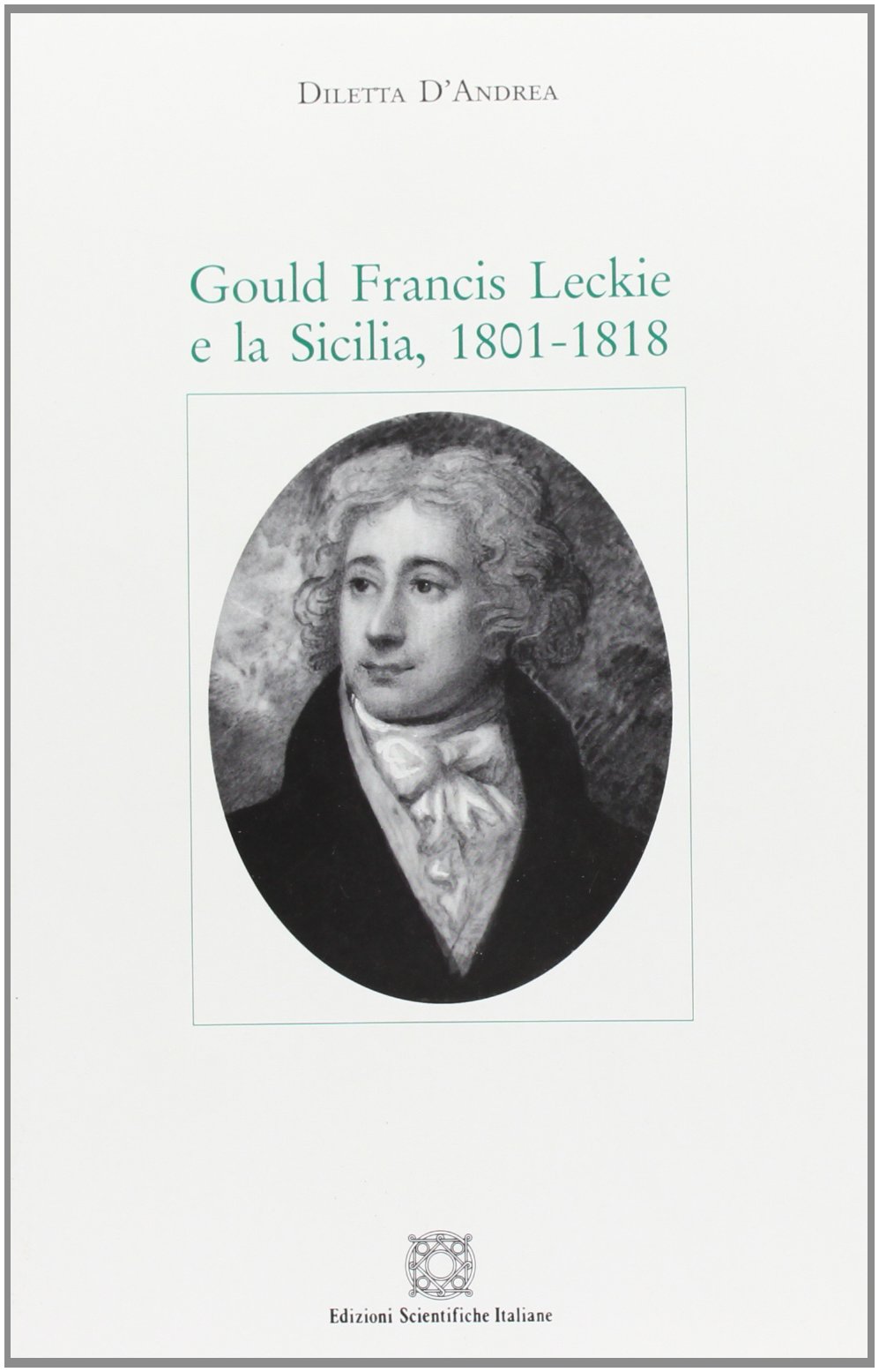 Gould Francis Leckie e la Sicilia. 1801-1818