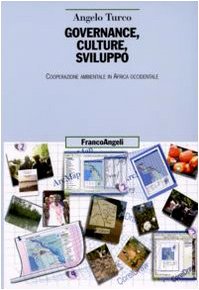 Governance, culture, sviluppo. Cooperazione ambientale in Africa occidentale