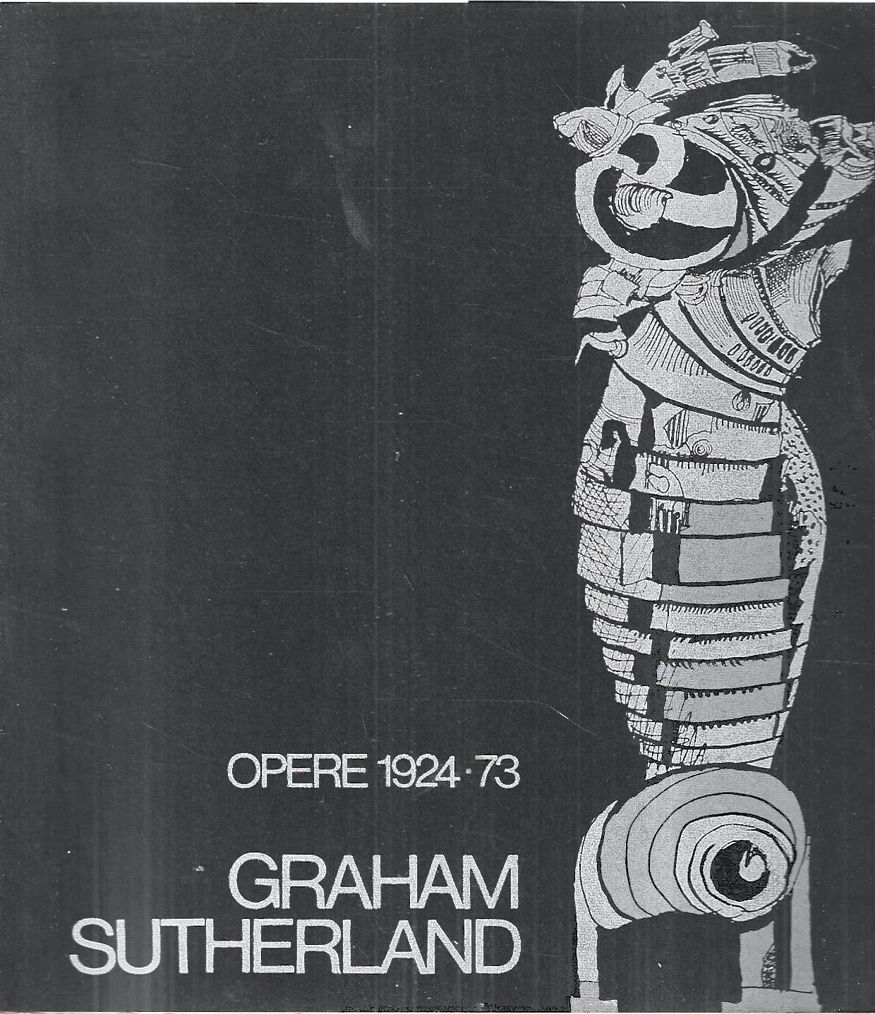 Graham Sutherland. Opere 1924-73 (Catalogo della Mostra - Galleria d'Arte …
