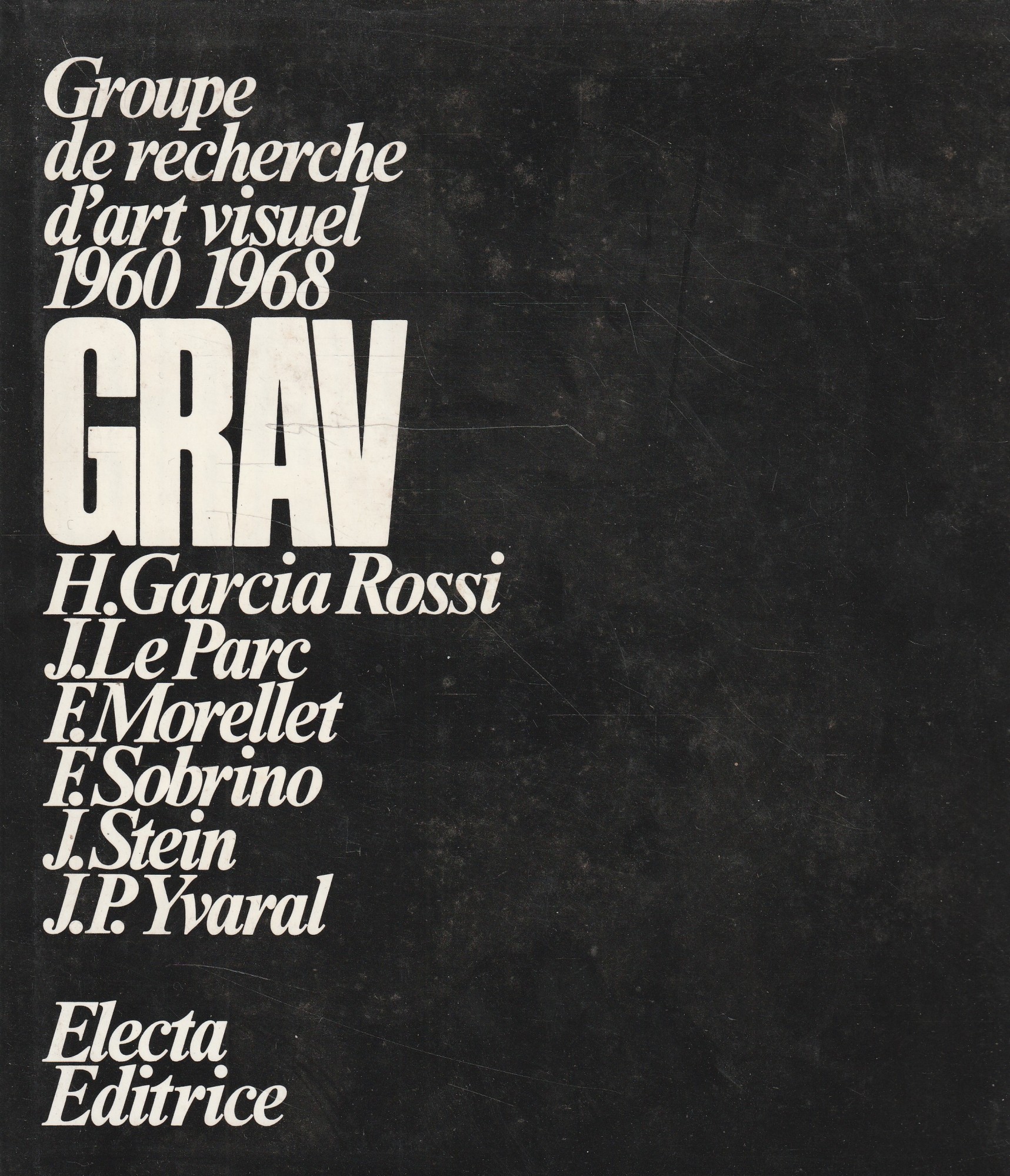 Groupe de recherch d'art visuel 1960-1968 Graw