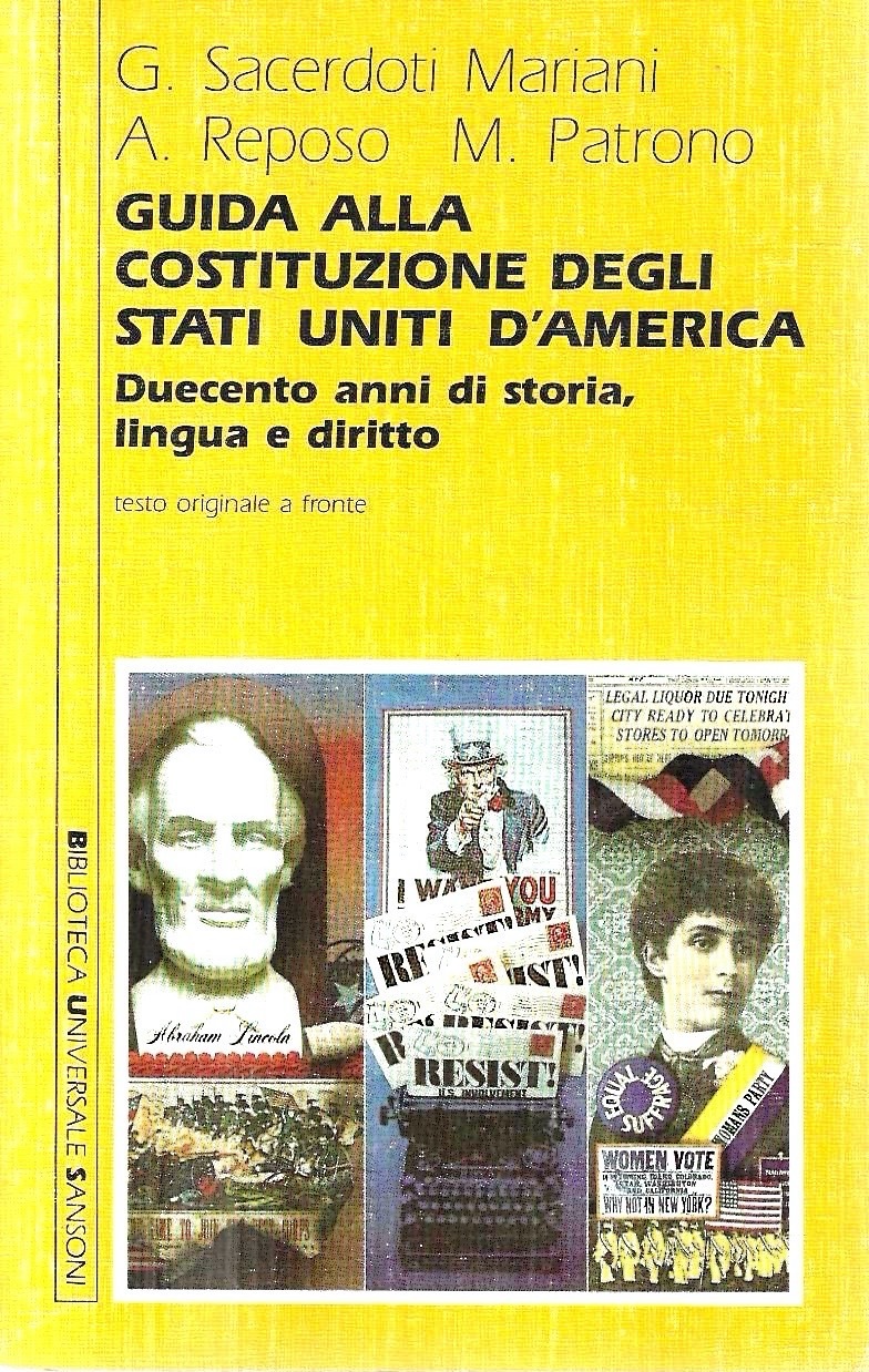 Guida alla Costituzione degli Stati Uniti d'America. Duecento anni di …