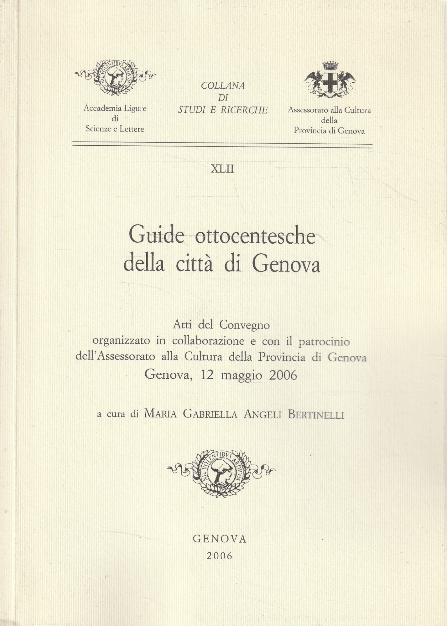 Guide ottocentesche della città di Genova : atti del Convegno …