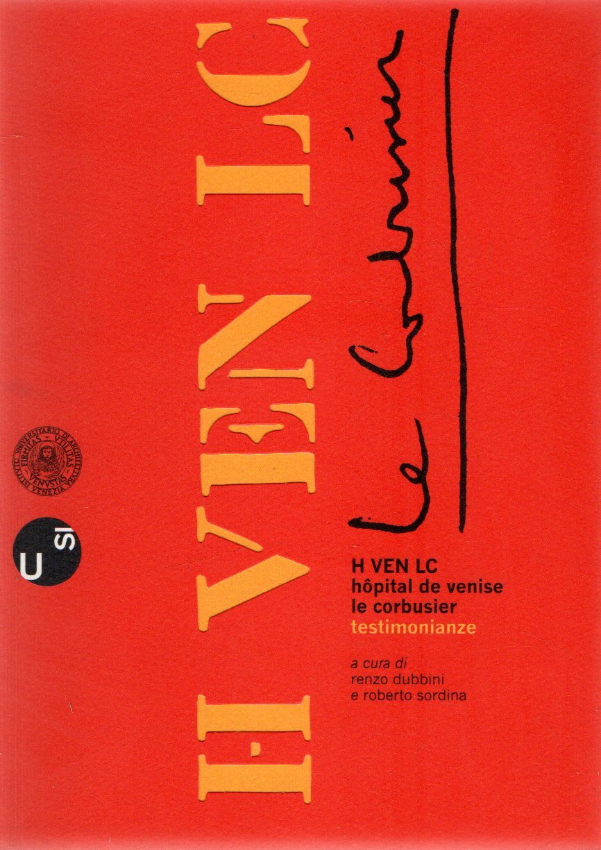 H VEN LC: Hospital de Venise Le Corbusier