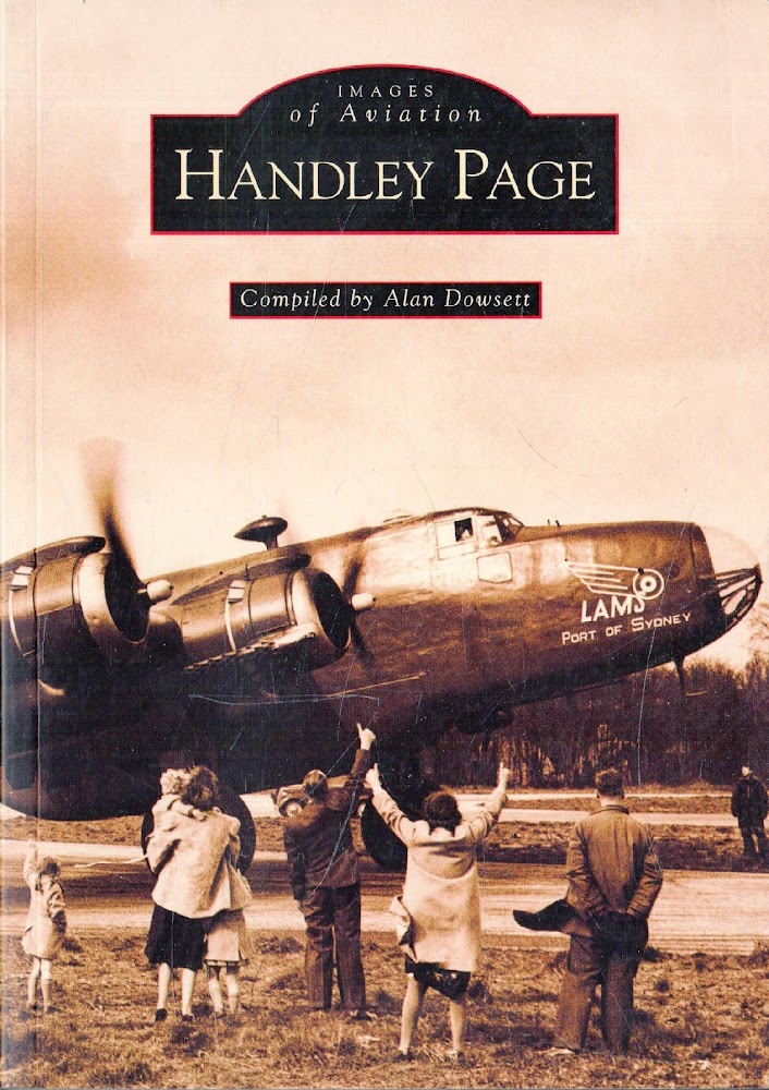 Handley Page (Archive Photographs: Images of Aviation)