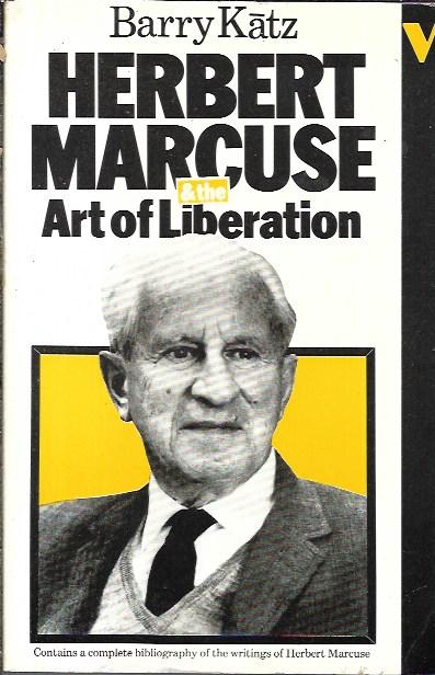 Herbert Marcuse and the art of liberation
