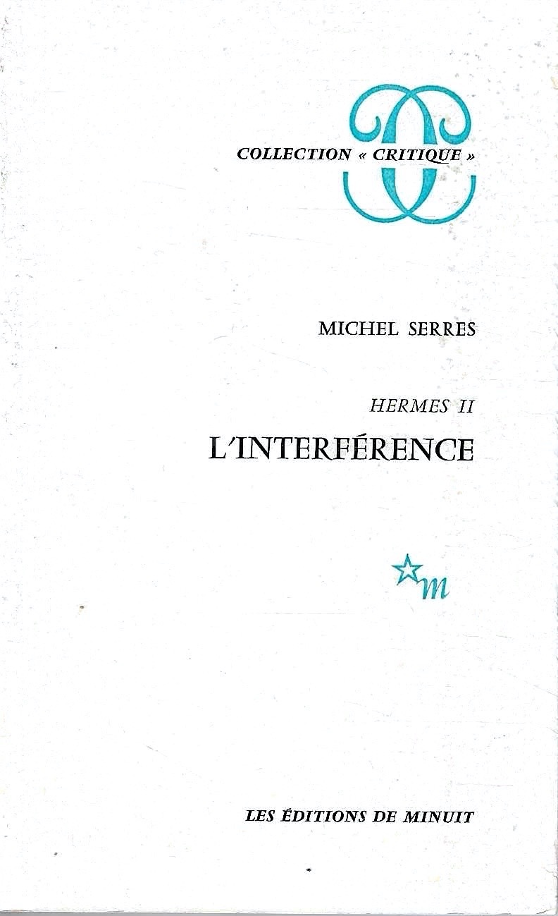 Hermès: Tome 2, L'interférence