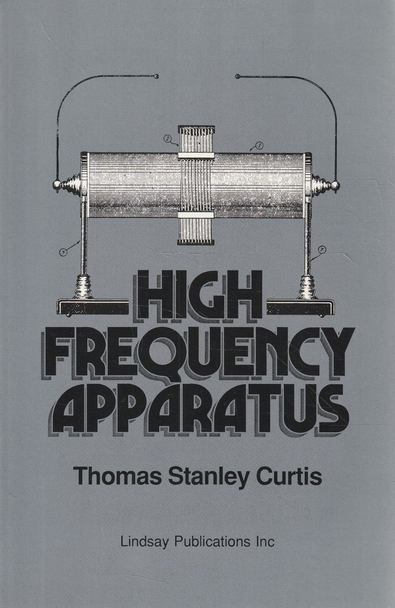 High Frequency Apparatus in Construction and Practical Application
