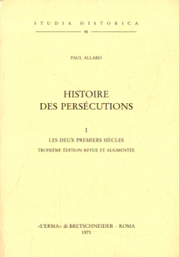 Histoire des persécutions: I.