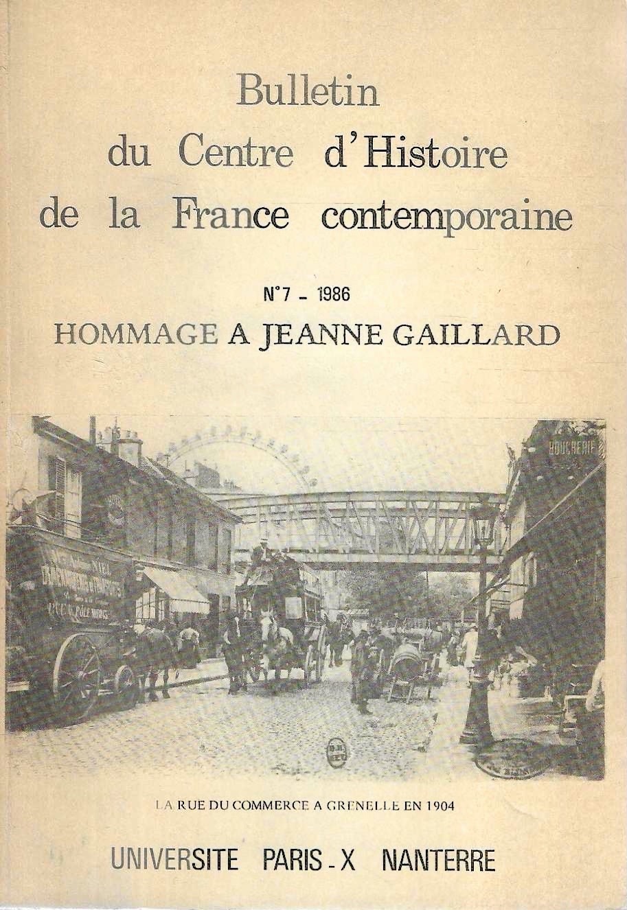 Hommage a Jeanne Gaillard. Bulletin du Centre d'Histoire de la …