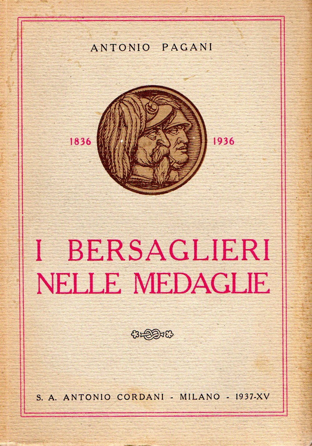 I bersaglieri nelle medagliele (1836-1936)