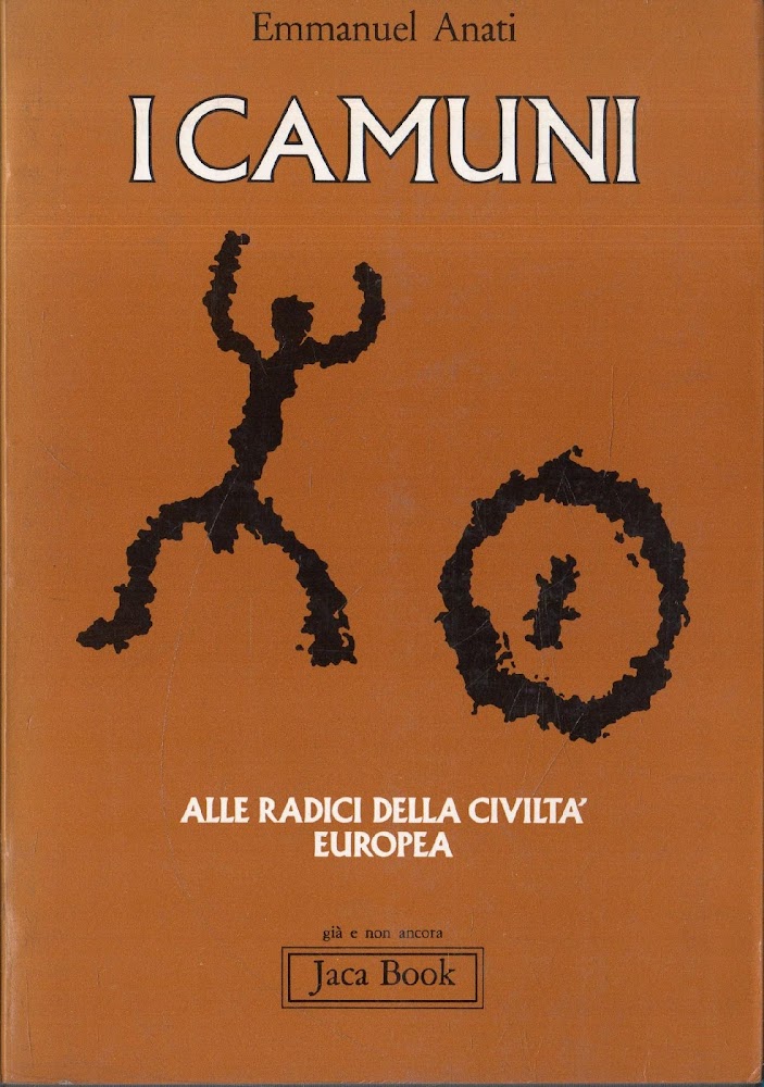 I Camuni. Alle radici della civiltà europea