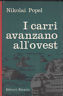 I CARRI AVANZANO ALL'OVEST