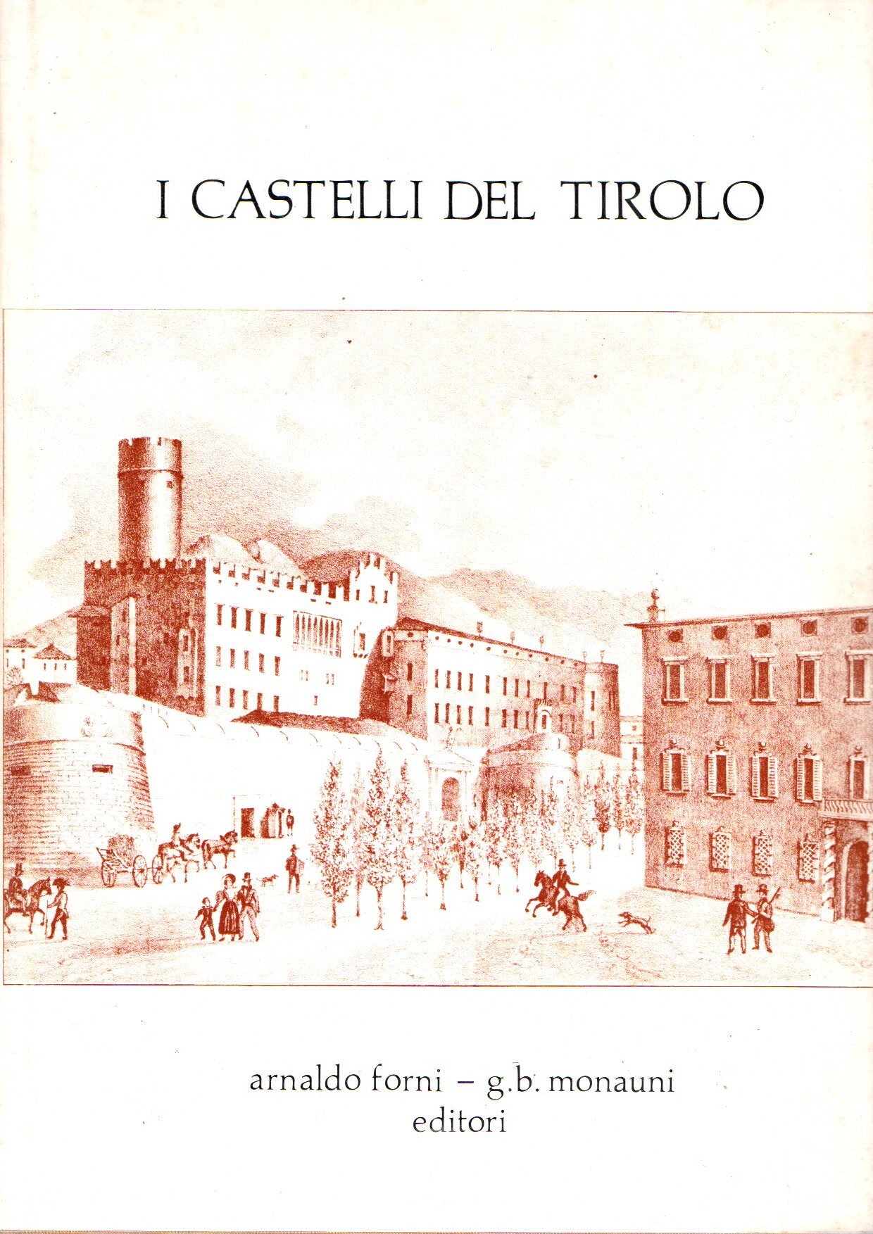 I castelli del Tirolo