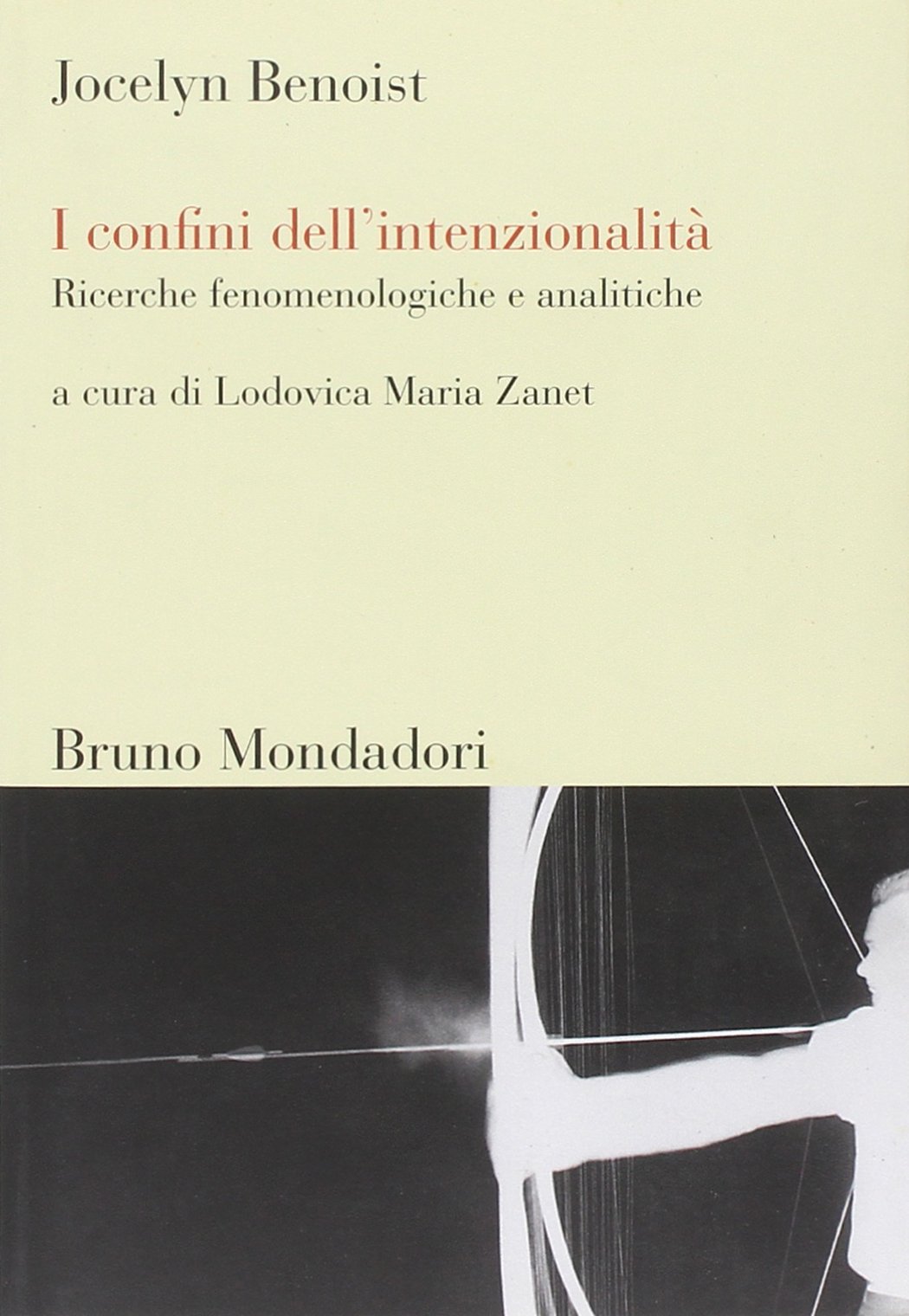 I confini dell'intenzionalità. Ricerche fenomenologiche e analitiche