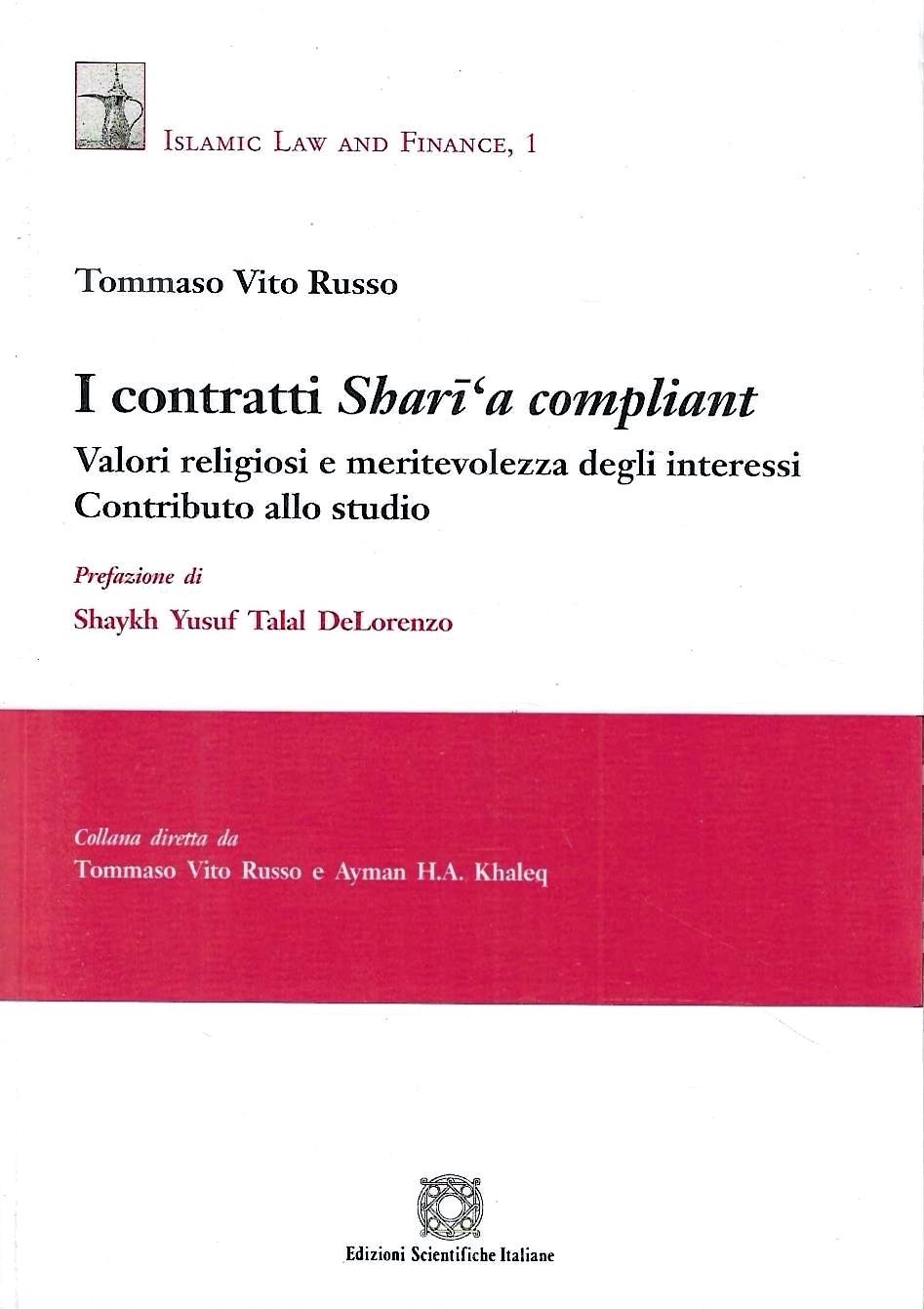 I contratti Sharì'a compliant. Valori religiosi e meritevolezza degli interessi. …