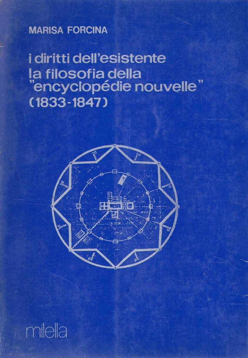 I diritti dell'esistente. La filosofia della «Enciclopedie nouvelle» (1833-1847)