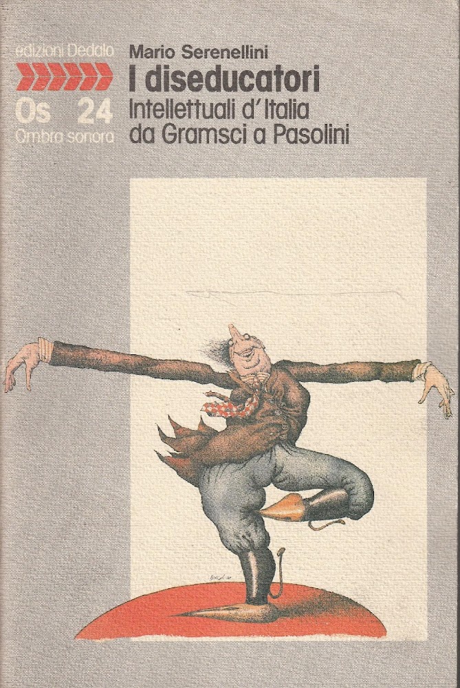 I diseducatori intellettuali d'Italia da Gramsci a Pasolini