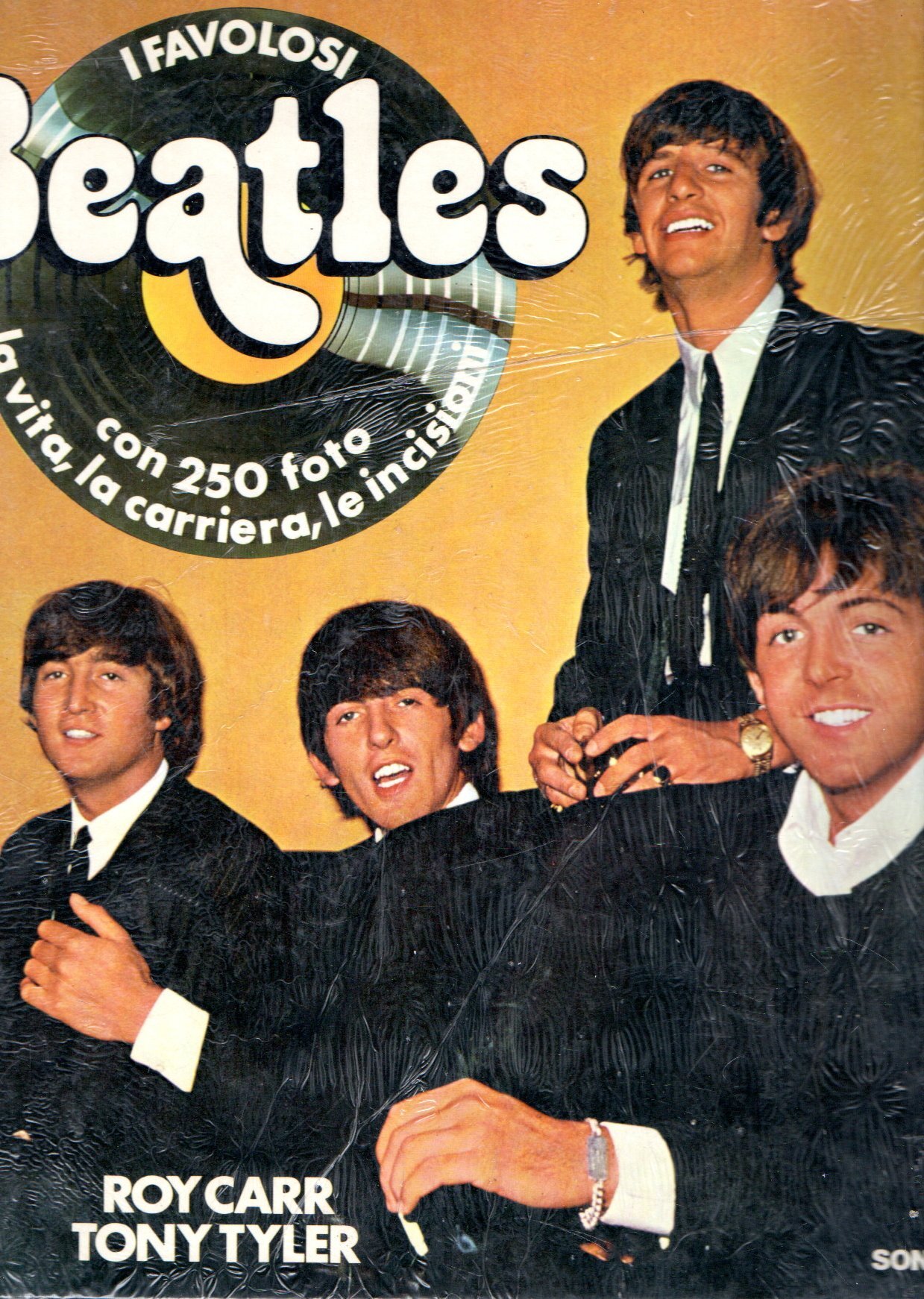 I favolosi Beatles : la vitta, la carriera, le incisioni