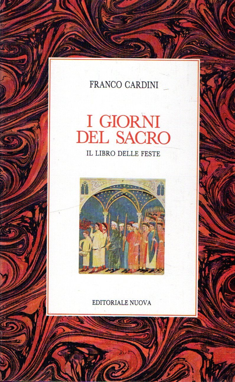 I giorni del sacro : Il libro delle feste