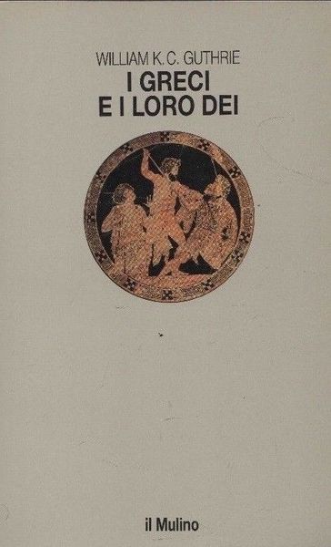 I Greci e il loro Dei.