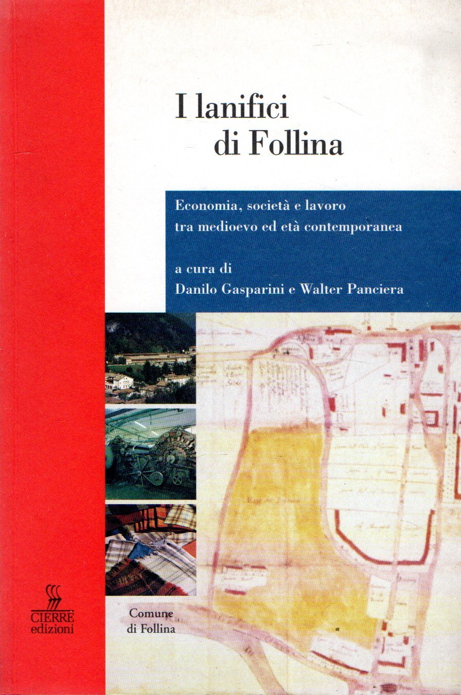 I lanifici di Follina: Economia. società e lavoro tra Medioevo …