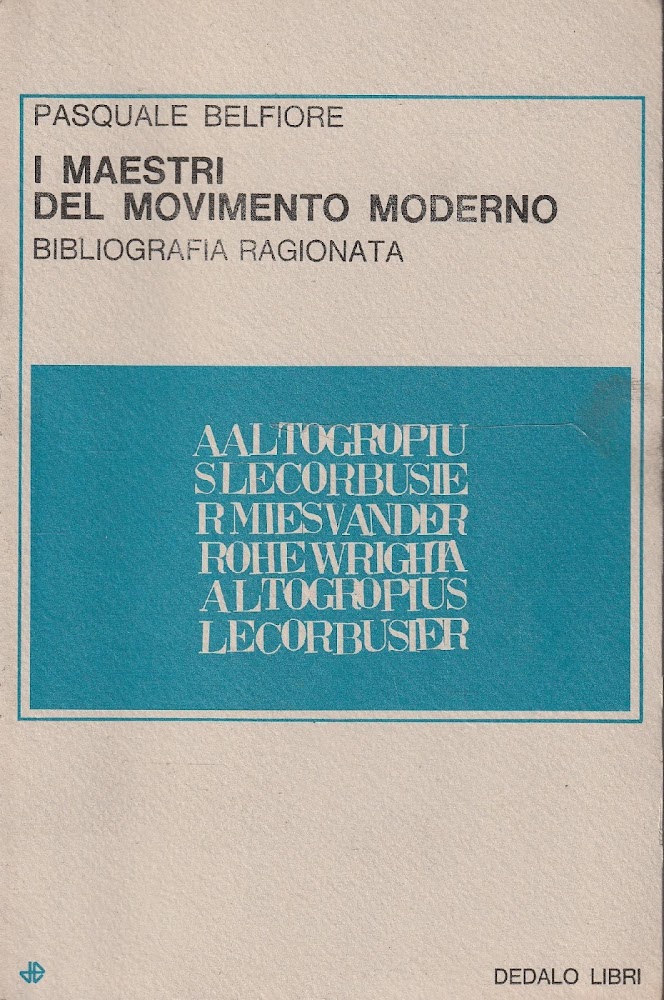 I maestri del movimento moderno. Bibliografia ragionata