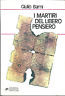 I MARTIRI DEL LIBERO PENSIERO