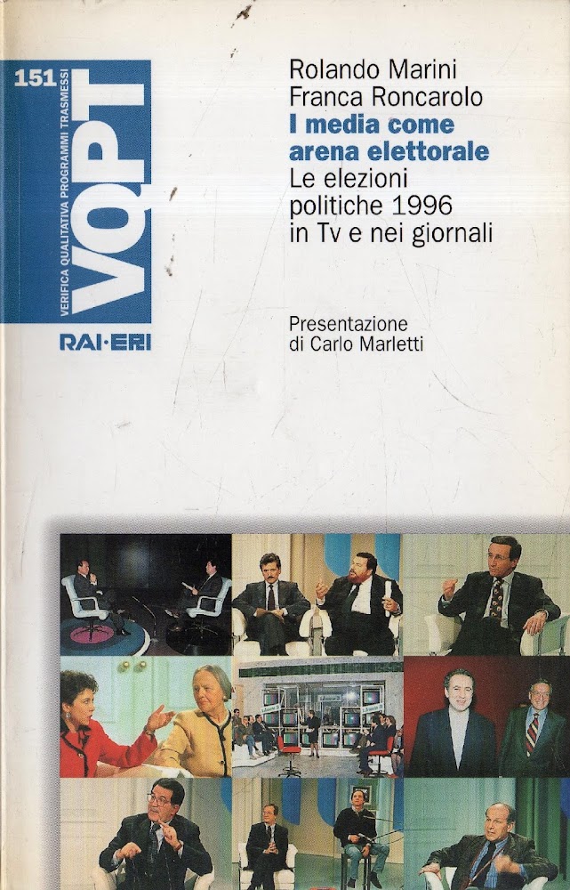 I media come arena elettorale : le elezioni politiche 1996 …