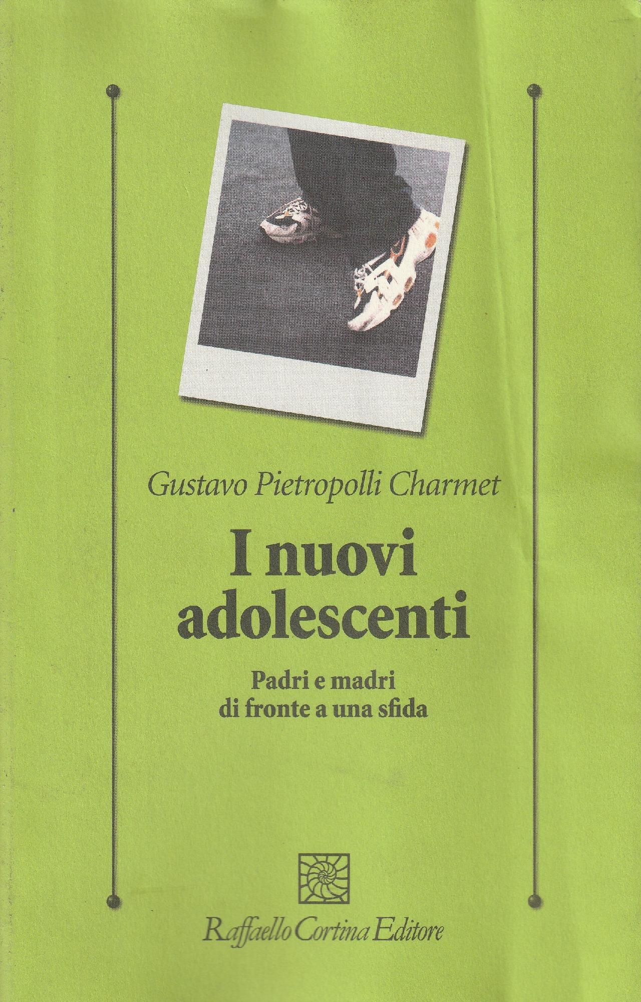 I nuovi adolescenti : padri e madri di fronte a …