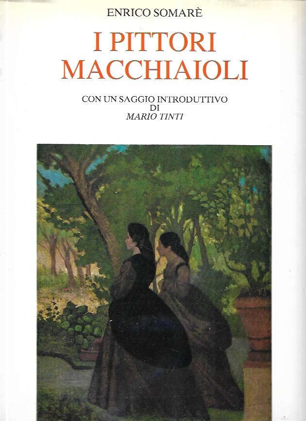 I pittori macchiaioli