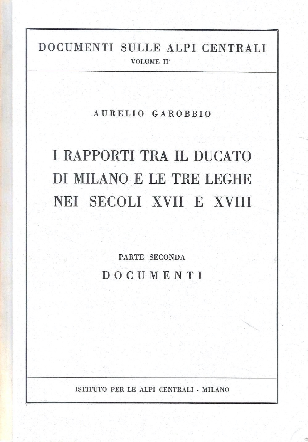 I rapporti tra il Ducato di Milano e le tre …