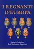 I regnanti d'Europa