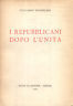 I repubblicani dopo l'unità