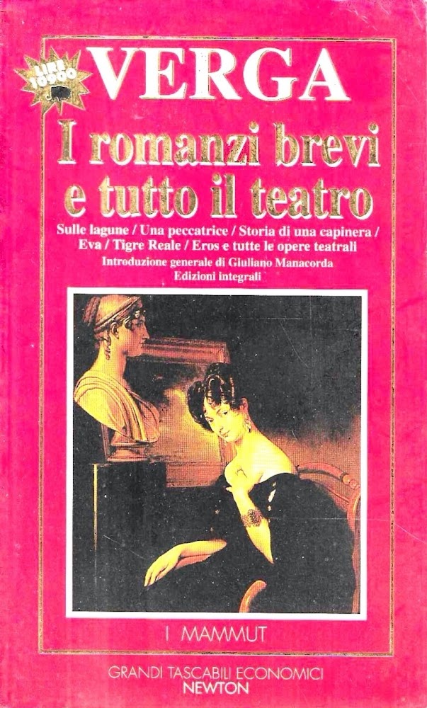 I romanzi brevi e tutto il teatro: Sulle lagune-Una peccatrice-Storia …