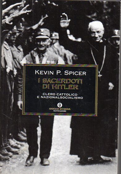 I sacerdoti di Hitler : clero cattolico e nazionalsocialismo
