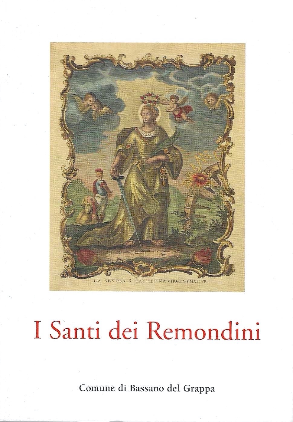 I Santi dei Remondini (Catalogo della Mostra - Bassano del …