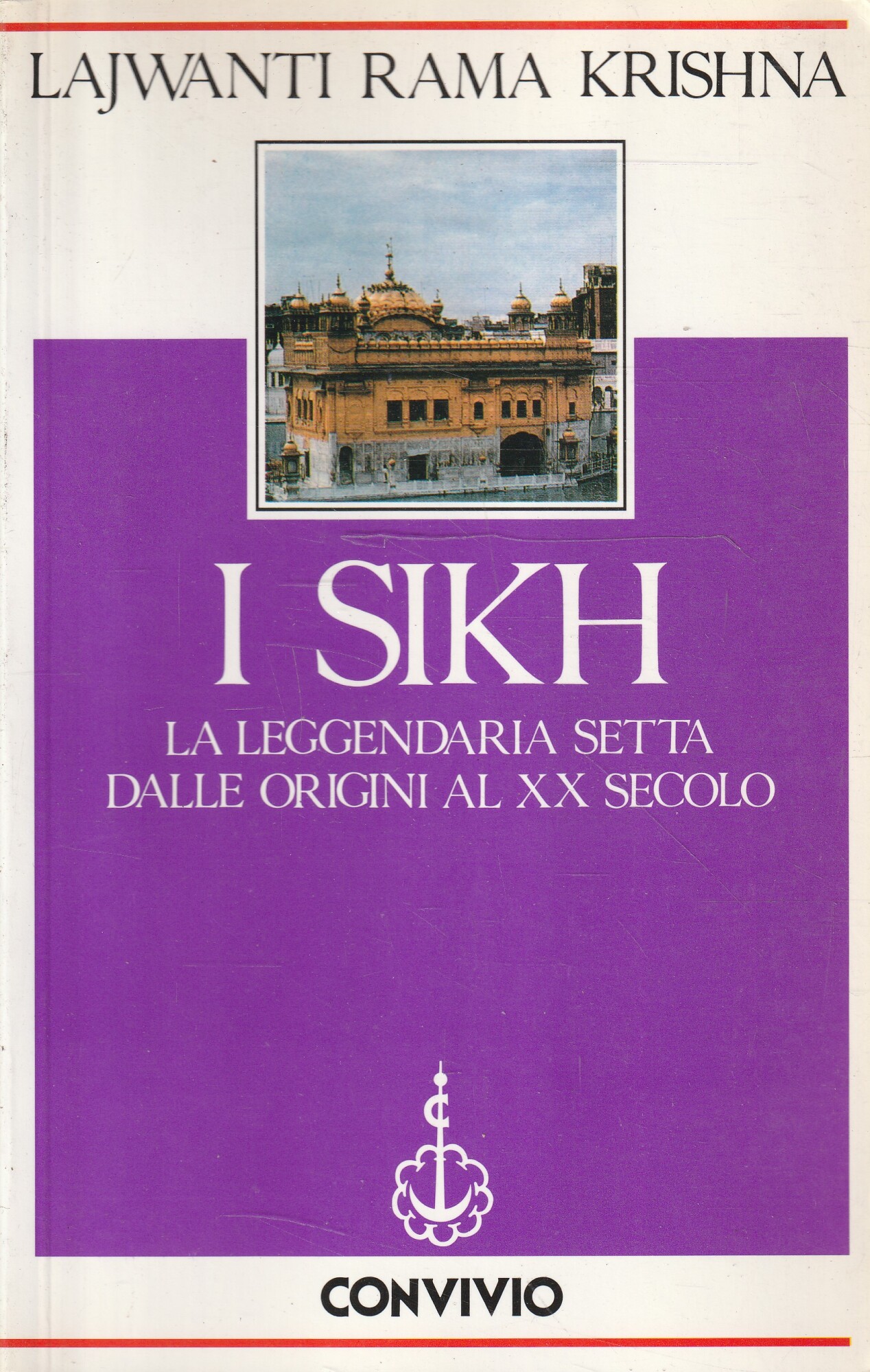 I Sikh : la leggendaria setta dalle origini al XX …