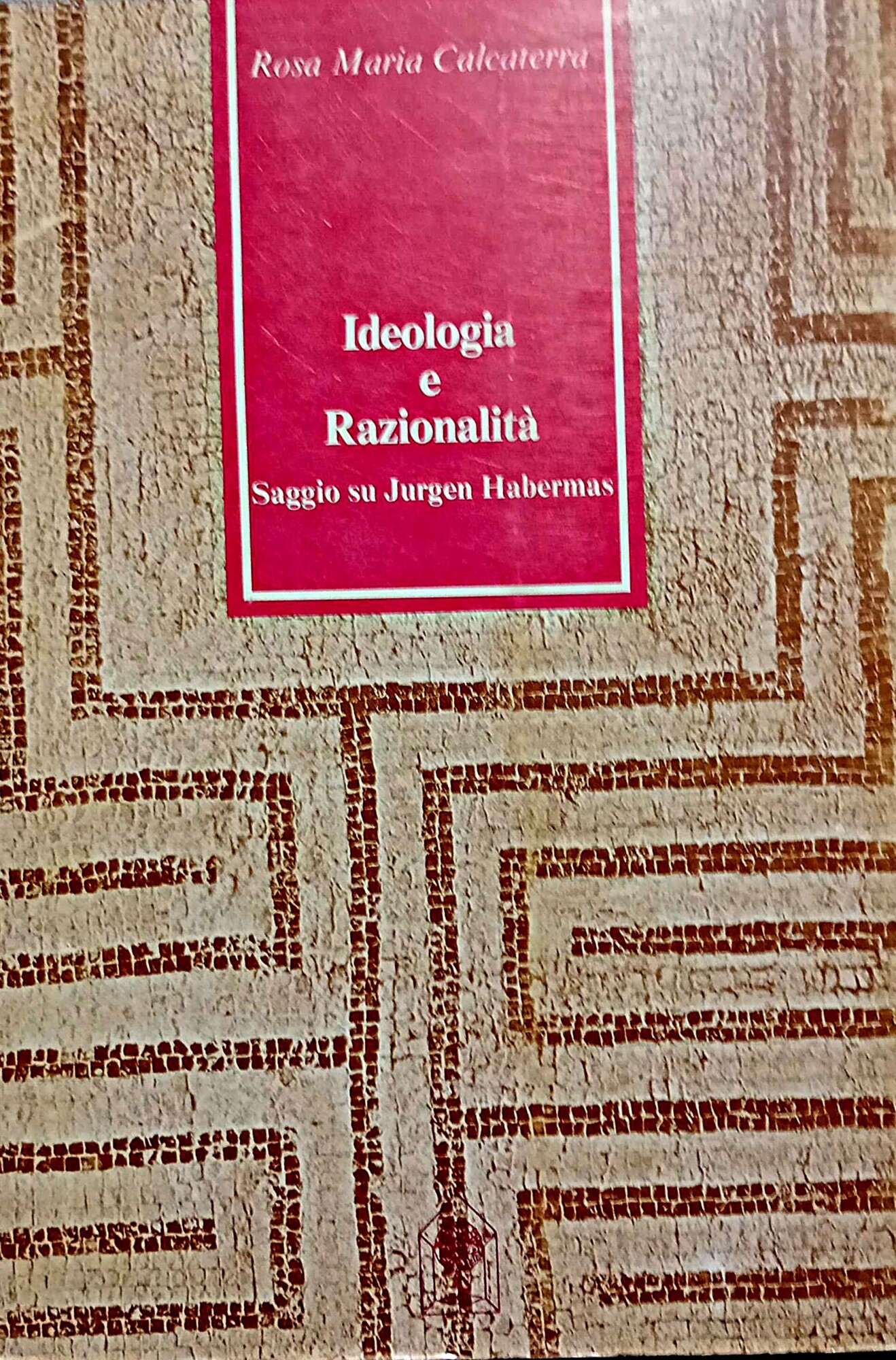 Ideologia e razionalità : saggio su Jurgen Habermas