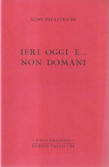 Ieri oggi e... non domani