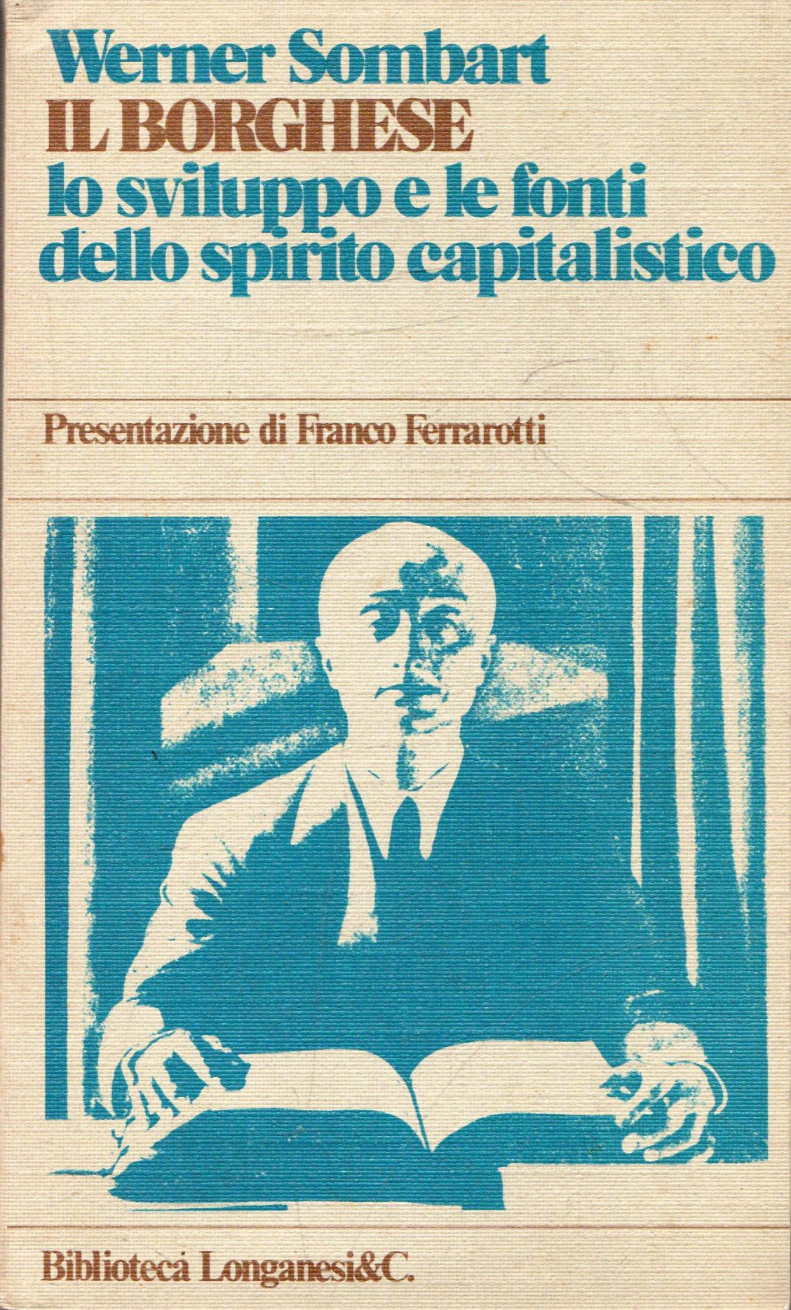 Il Borghese. Lo sviluppo e le fonti dello spirito capitalistico