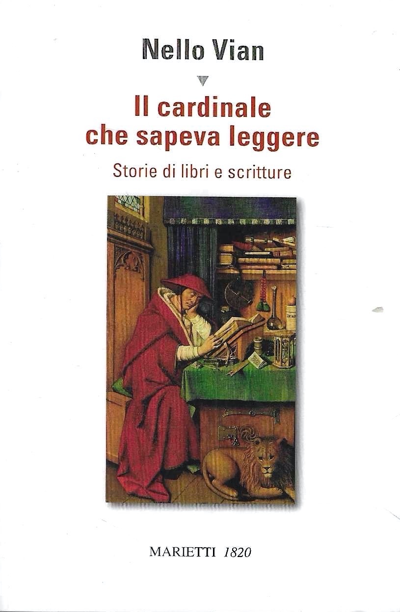 Il cardinale che sapeva leggere. Storie di libri e scritture